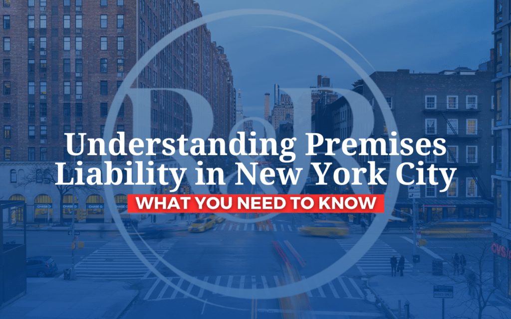 Understanding Premises Liability in New York City